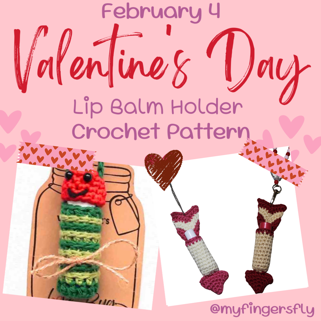 Valentine's Day Advent Calendar Day 4 - Lip Balm Holders