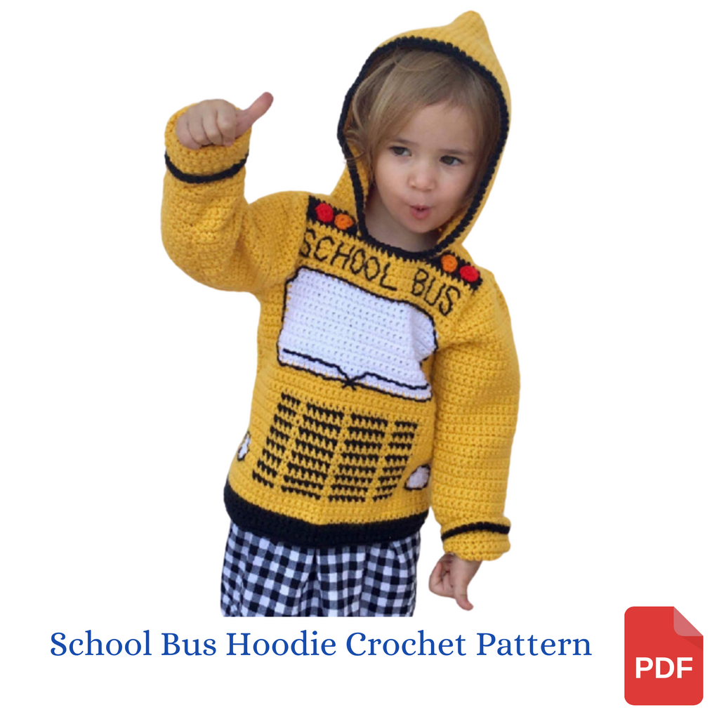 School Bus Toddler Hoodie Crochet Pattern - Sizes 2, 4, 6 - Back to School Hooded Sweater