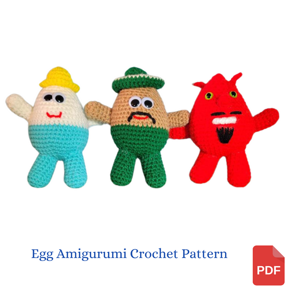 Egg Character Plush Toy Crochet Pattern - Mr. Eggerton, Senor Cascarone, Devlin Hardboil