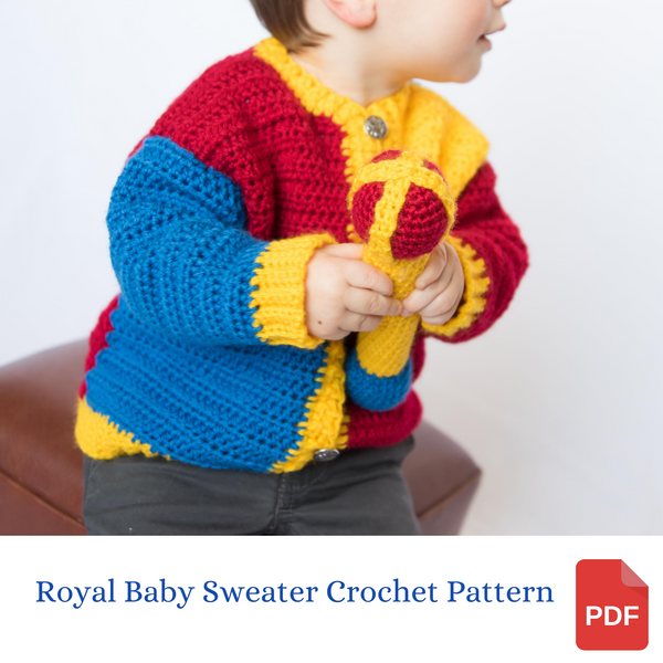 Royal Baby Sweater Crochet Pattern with Scepter Baby Rattle Crochet Pattern, Sizes NB-3M, 6M, 9M