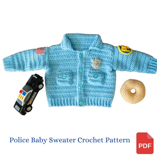 Baby Police Officer Sweater Crochet Pattern, Take Baby to Work Day Sweater Crochet Pattern