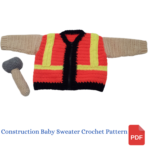 Construction Worker Baby Sweater Crochet Pattern - Take Baby to Work Day Sweater Crochet Pattern