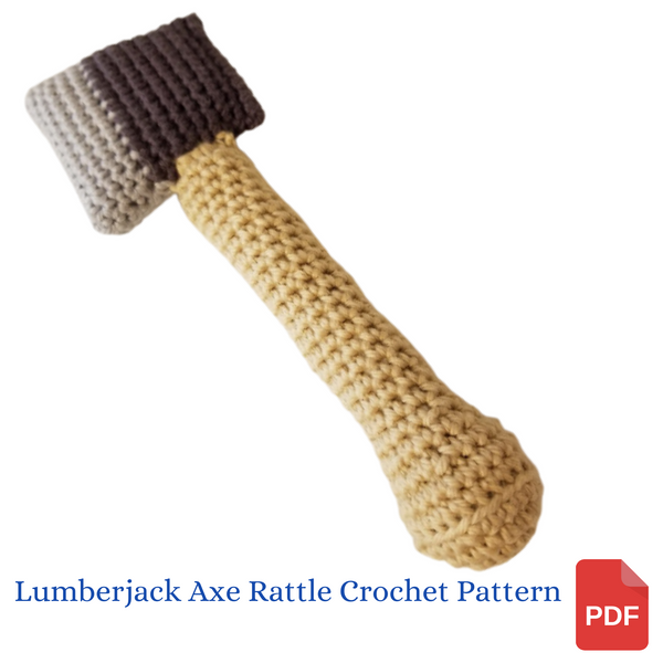 Baby Lumberjack Axe Rattle Crochet Pattern