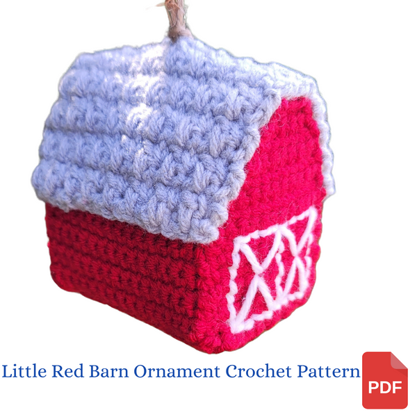 Crochet Pattern Little Red Barn Christmas Ornament, Farmhouse Christmas Decor