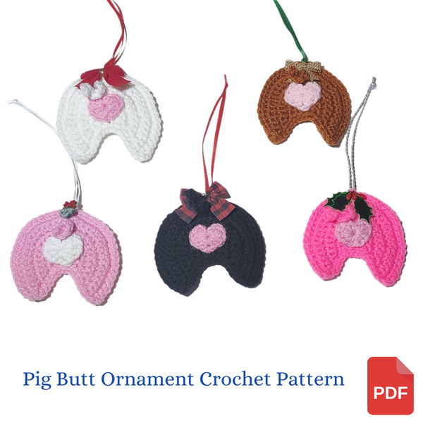 Pig Butt Christmas Ornament Crochet Pattern