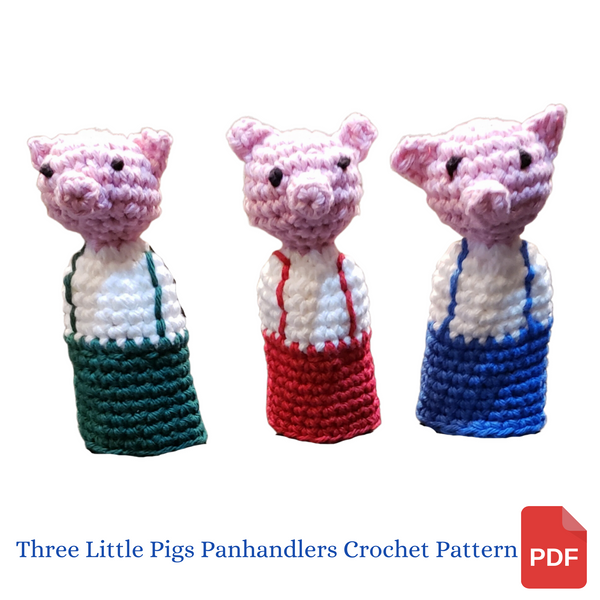 Three Little Pigs Panhandlers Crochet Patterns