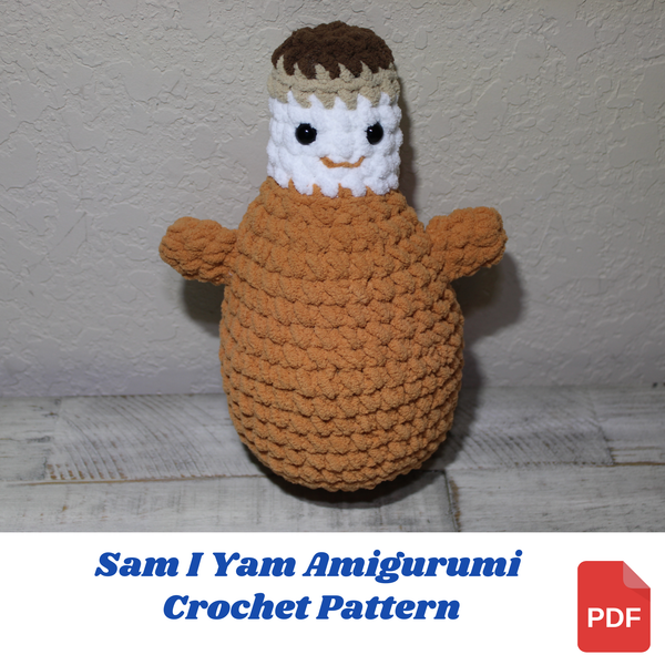 Sam I Yam Amigurumi Crochet Pattern – Beginner Friendly PDF