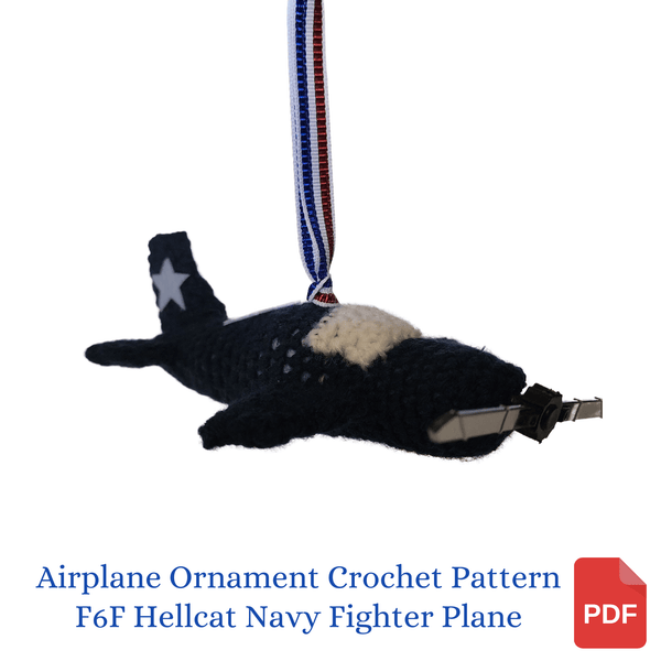 Airplane Christmas Ornament Crochet Pattern - F6F Hellcat WWII Navy Fighter Plane - My Fingers Fly