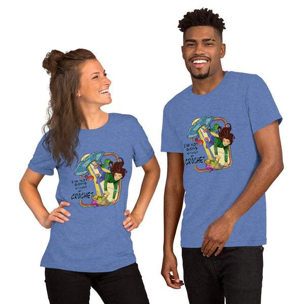 Alien Abduction Short - Sleeve Unisex T-Shirt, I'm Not Going Without My Crochet - My Fingers Fly
