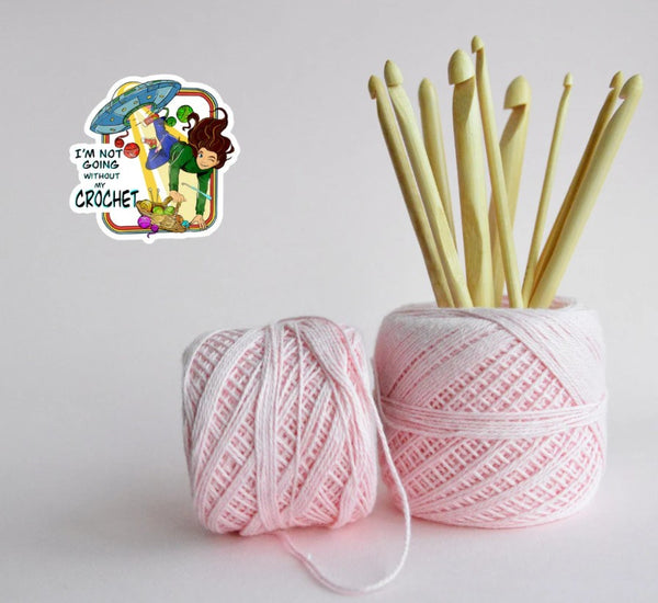 I'm Not Going Without My Crochet Kiss-cut Stickers