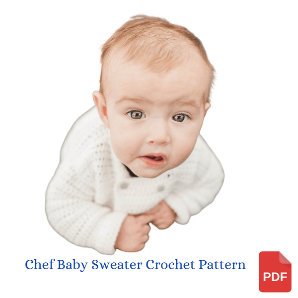 Baby Chef Sweater Crochet Pattern - My Fingers Fly