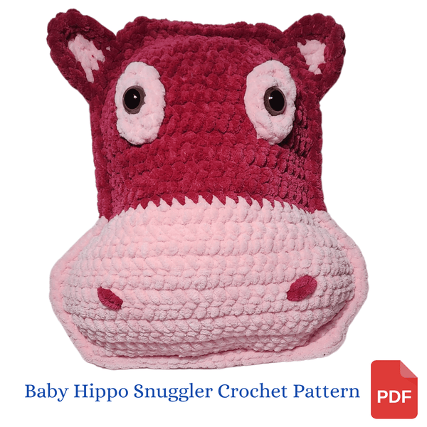Baby Hippo Snuggler Crochet Pattern - My Fingers Fly