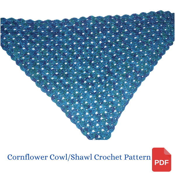 Cornflower Cowl Crochet Pattern - Cornflower Shawl Crochet Pattern - My Fingers Fly
