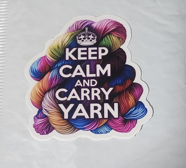 Keep Calm and Carry Yarn Sticker