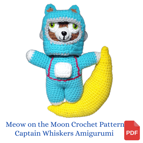 Meow on the Moon Amigurumi Pattern, Captain Whiskers Cat Astronaut Crochet Pattern - My Fingers Fly