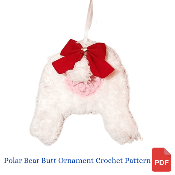 Polar Bear Butt Ornament Crochet Pattern - My Fingers Fly
