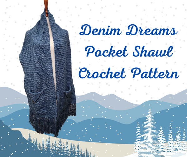 Denim Dreams Pocket Shawl Crochet Pattern