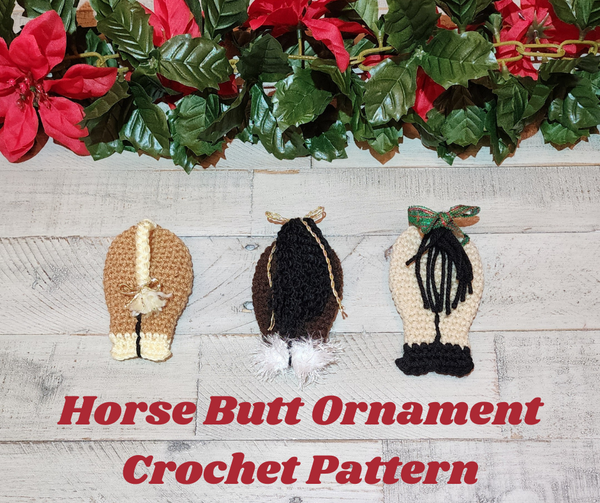 Horse Butt Ornament Crochet Pattern