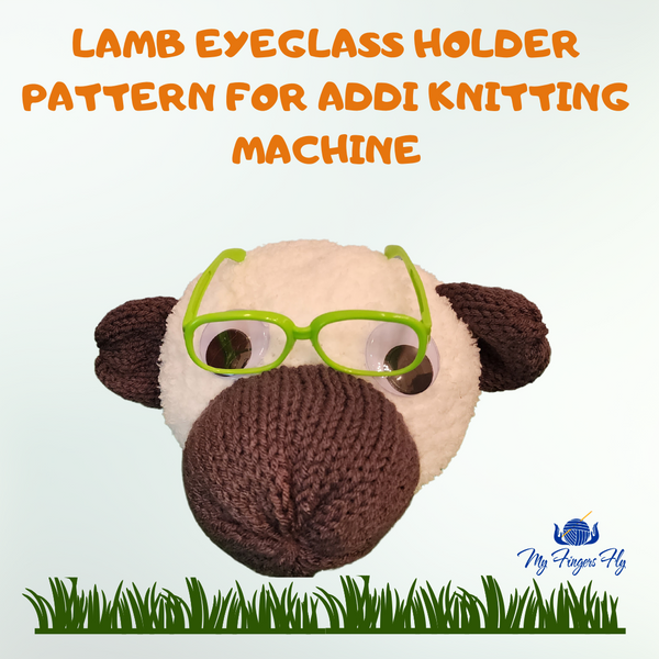Lamb Eyeglass Holder Addi Knitting Machine Pattern