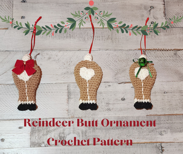 Reindeer Butt Ornament Crochet Pattern