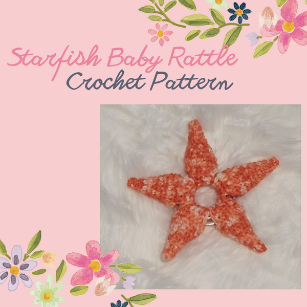 Starfish Baby Rattle Crochet Pattern