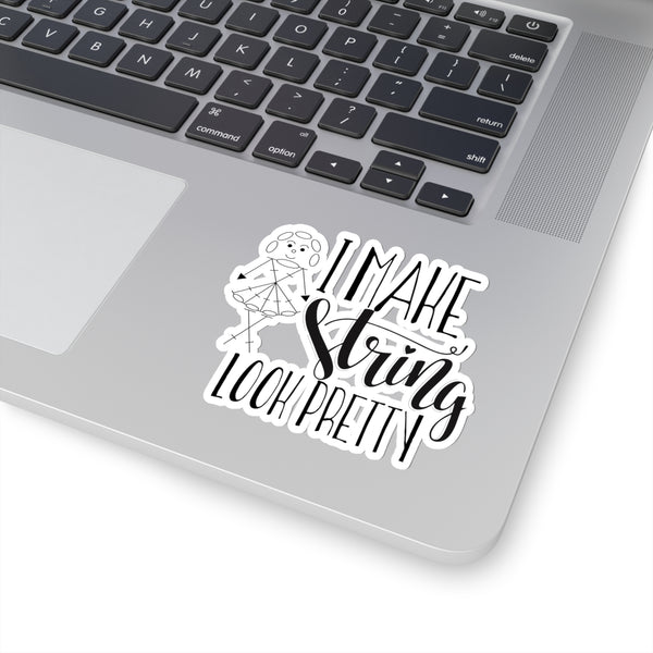 Kiss-Cut Stickers, I Make String Look Pretty