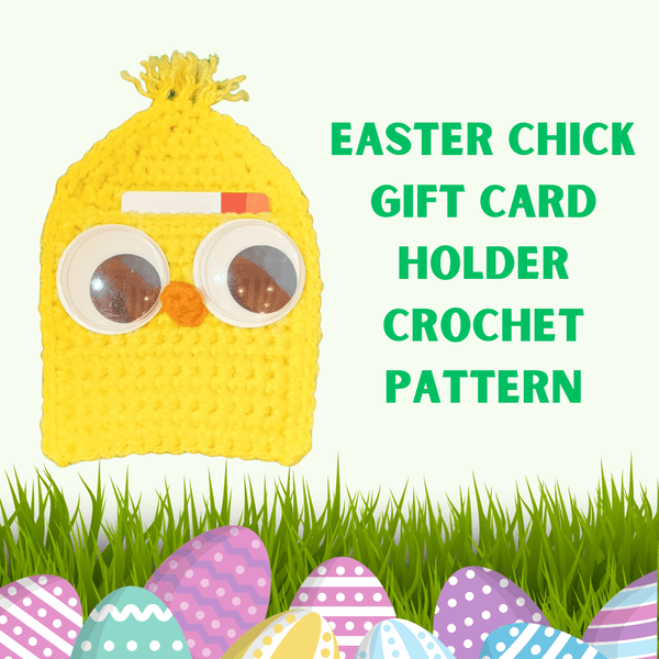 Easter Chick Gift Card Holder Crochet Pattern - My Fingers Fly