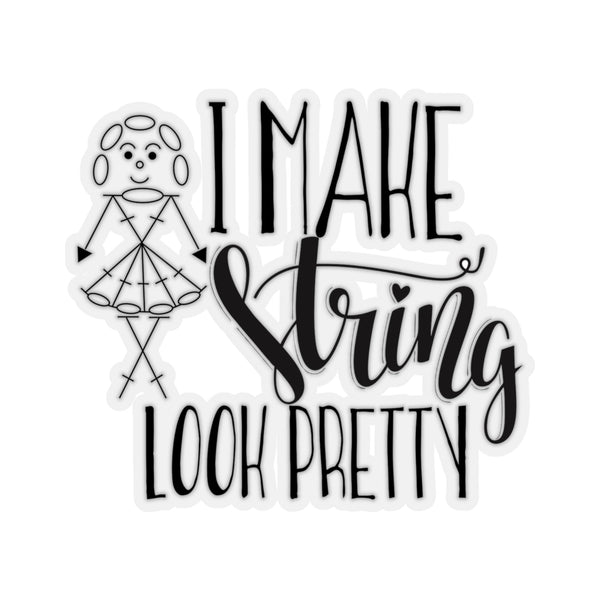 Kiss - Cut Stickers, I Make String Look Pretty - My Fingers Fly