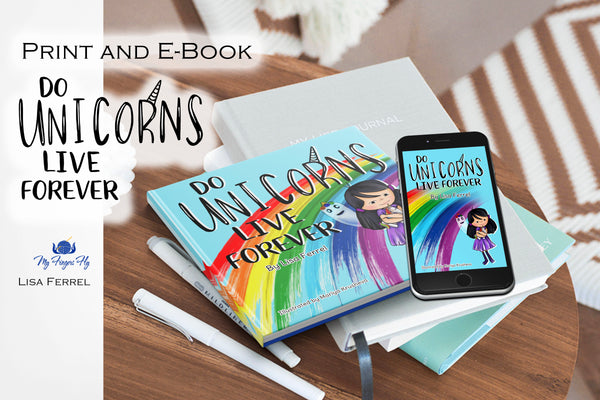 Do Unicorns Live Forever - a children's book in paperback format