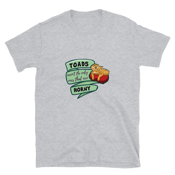 Horny Toad Short-Sleeve Unisex T-Shirt, "Toads aren't the only ones that are Horny"