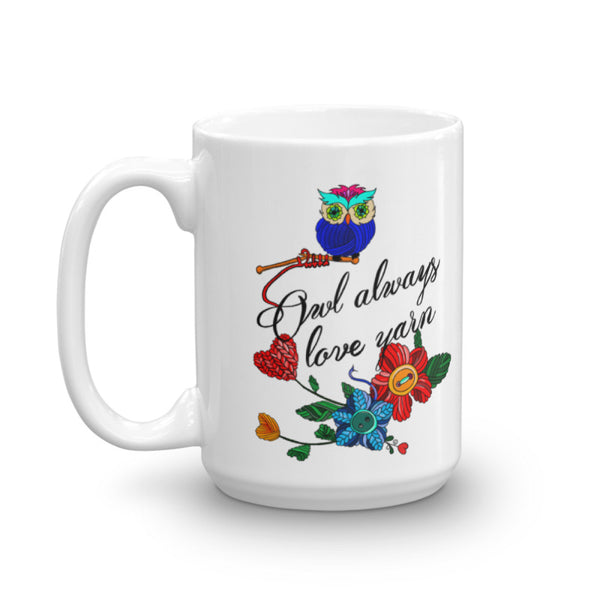 Owl Always Love Yarn Coffee Mug - 11 oz. or 15 oz.