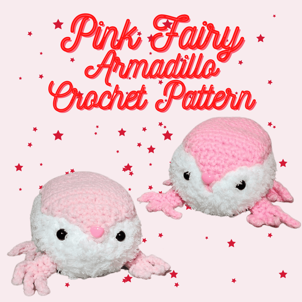 Pink Fairy Armadillo Crochet Pattern - My Fingers Fly